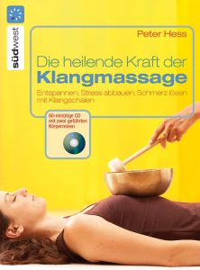 Die heilende Kraft der Klangmassage