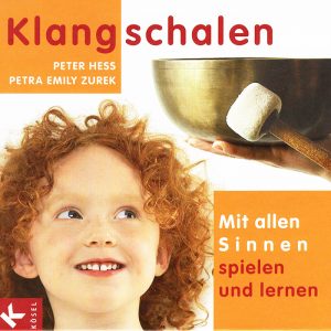 Klangschalen mit allen Sinnen spielen und lernen